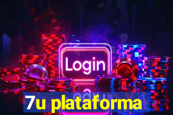 7u plataforma